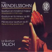 Talich Quartet - Mendelssohn: String Quartets Op. 80 & 81 (2003) CD-Rip
