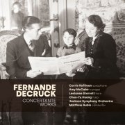 Matthew Aubin, Jackson Symphony Orchestra - Fernande Decruck: Concertante Works (2022) [Hi-Res]