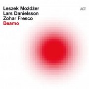 Leszek Możdżer, Lars Danielsson, Zohar Fresco - Beamo (2025) [Hi-Res]