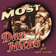 Dan Hicks & His Hot Licks ‎– The Most Of Dan Hicks & His Hot Licks (2001)