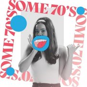 Various Artists - Some 70's (2023)