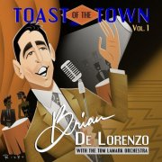 Brian De Lorenzo - Toast of the Town, Vol. 1 (2025)