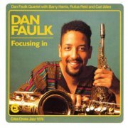 Dan Faulk Quartet - Focusing In (1993/2009) flac