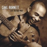 Carl Burnett - Life Before Midi (2003)