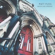 Matt Pless - Water Sign Language (2026)