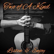 Duo Two Of A Kind - Listen & Enjoy (2023)