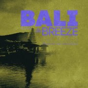 VA - Bali Breeze Grooves, Vol.04 (2025)