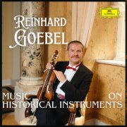 Reinhard Goebel - Goebel - Music on Historical Instruments (2025)