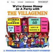 The Villagemen - We're Gonna Stomp at a Party with The Villagemen: A Program to Keep Your Party Stompin' (Remastered from the Original Somerset Tapes) (2021) [Hi-Res]