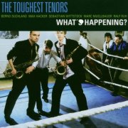The Toughest Tenors - What's Happening? (2020)