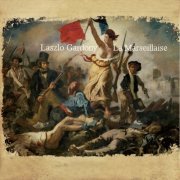 Laszlo Gardony - La Marseillaise (2019) [Hi-Res]