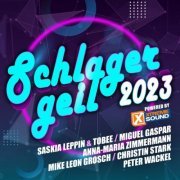 VA - Schlager geil 2023 powered by Xtreme Sound (2023)