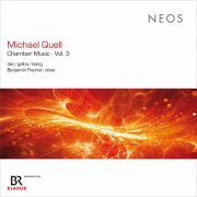 der-gelbe-klang - Michael Quell: Chamber Music, Vol. 3 (2021)