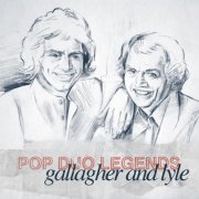 Gallagher And Lyle - Pop Duo Legends - Gallagher and Lyle (2005)