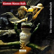 Komm Nasse Kuh - Die Stützen der Gesellschaft (2018)