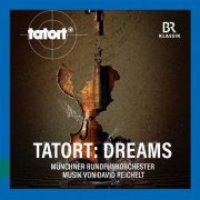 David Reichelt - Tatort: Dreams (Original Motion Picture Soundtrack) (2021) Hi-Res