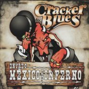 Cracker Blues - Entre o México e o Inferno (2009)