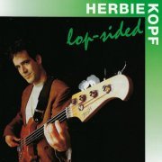 Herbie Kopf - Lop-Sided (2020)