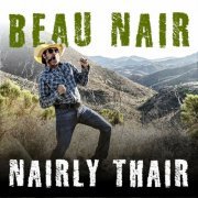 Beau Nair - Nairly Thair (2022)