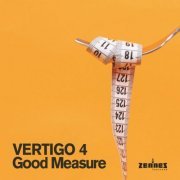 Vertigo 4 - Good Measure (2023) [Hi-Res]