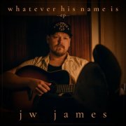 JW James - whatever his name is (ep) (2026) Hi Res