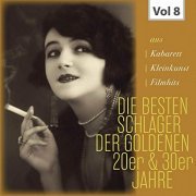 VA - Die Besten Schlager der Goldenen 20er & 30er Jahre, Vol. 8 (2019)