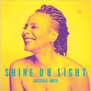 Jocelyn B. Smith - Shine Ur Light  (2019)