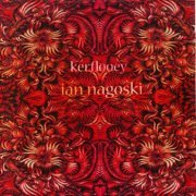 Ian Nagoski - Kerflooey (2013)