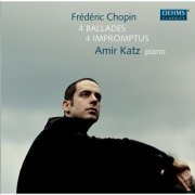 Amir Katz - Chopin: 4 Ballades - 4 Impromptus (2012)