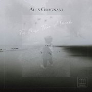 Alex Gragnani - For More Than A Decade (2022)