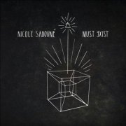 Nicole Saboune - Must Exist (2014)