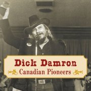 Dick Damron - Canadian Pioneers (2025)