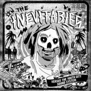 The Inevitables - Versus the Youth City Sound System (2021)