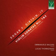Emmanuele Baldini, Lucas Thomazinho - Edgar F. Girtain, IV: Violin Sonatas Nos. 1-3, Scenes from Paradise Lost, 4 Postres (2025) [Hi-Res]