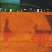 Epiphany Project - Epiphany Project (2001)