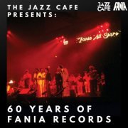 VA - The Jazz Cafe Presents: 60 Years Of Fania Records (2024)