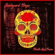 The Junkyard Dogs - Death and Taxes (2026)