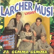 Larcher Musi Ligist - Ja, gemma gemma! (2000/2025)