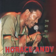 Horace Andy - You Are My Angel (2023)