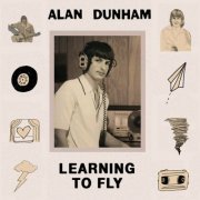 Alan Dunham - Learning To Fly (2022)