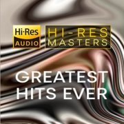 VA - Hi-Res Masters: Greatest Hits Ever (2021) [Hi-Res]