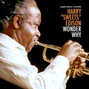 Harry "Sweets" Edison - Wonder Why (2018)