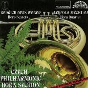 Czech Philharmonic Orchestra - Weber, Měchura: Horn Sextets and Quartet (1989)