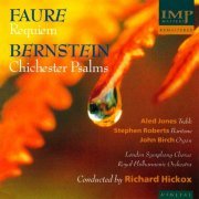 Royal Philharmonic Orchestra, London Symphony Chorus, Richard Hickox - Faure: Requiem / Bernstein: Chichester Psalms (1995)