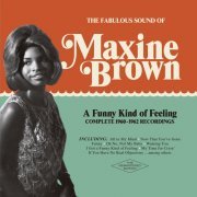 Maxine Brown - A Funny Kind of Feeling: Complete 1960-1962 Recordings (2016)