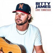 Bitty James - Love Tennessee (2021)