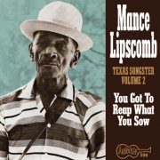 Mance Lipscomb - You Got to Reap What You Sow (1993)