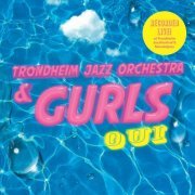 GURLS & Trondheim Jazz Orchestra - Oui (2022) [Hi-Res]