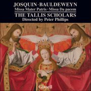 The Tallis Scholars & Peter Phillips - Josquin: Missa Mater Patris - Bauldeweyn: Missa da Pacem (2019) CD-Rip