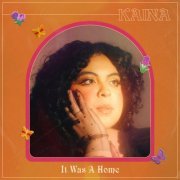 Kaina - It Was A Home (2022) [Hi-Res]